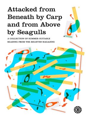 cover image of Attacked from Beneath by Carp and from Above by Seagulls